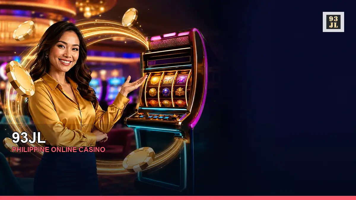 93JL online casino and slot games for Philippine players